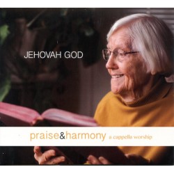 Jehovah God - Praise & Harmony