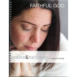 Faithful God - Praise & Harmony Book