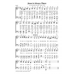 Jesus is Always There - PDF Song Sheet