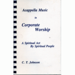A Cappella Music in Corporate Worship B176