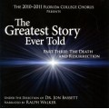 The Greatest Story Ever Told, Part Three: The Death and Resurrection