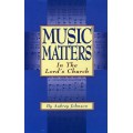 Music Matters in the Lords Church B161